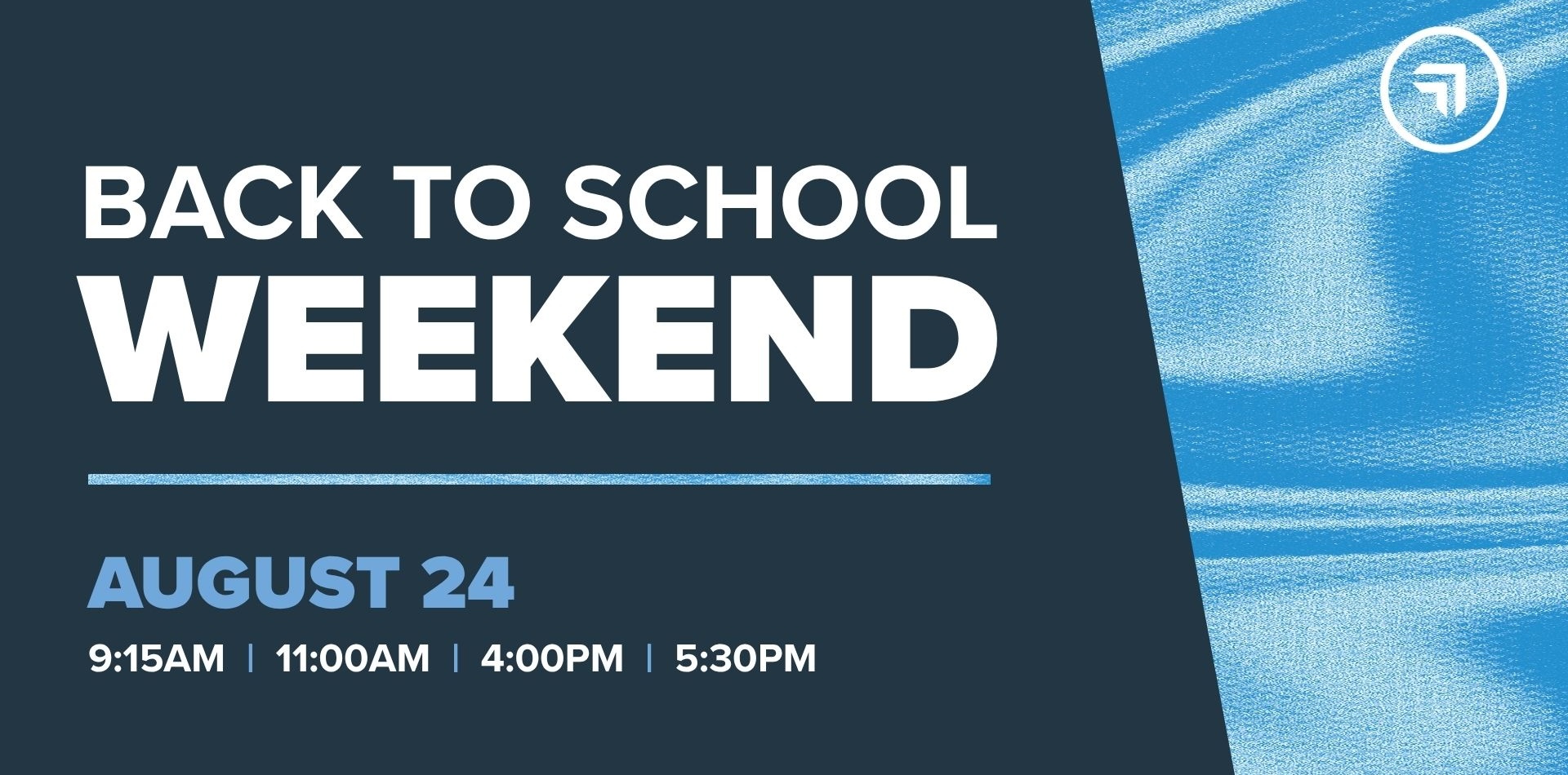 Back to School Weekend - 2
